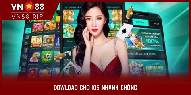 Download cho iOS nhanh chóng