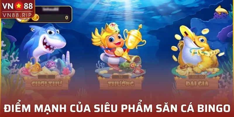 Những ưu điểm nổi bật của bắn cá Bingo thu hút người tham gia